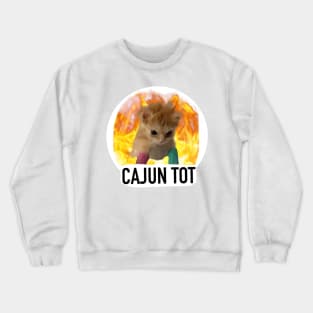 Tater Tot (Cajun Tot) Crewneck Sweatshirt